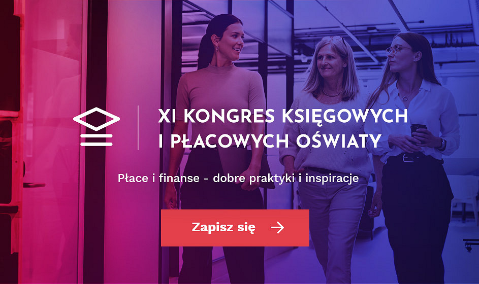XI Kongres Płacowych i Księgowych Oświaty
