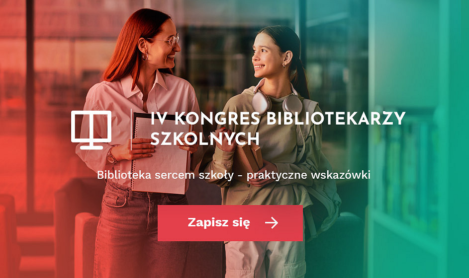IV Kongres Bibliotekarzy Szkolnych